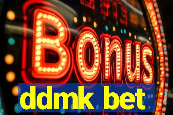 ddmk bet